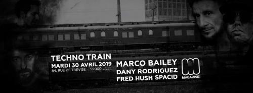 Techno Train : Marco Bailey + Dany Rodriguez…