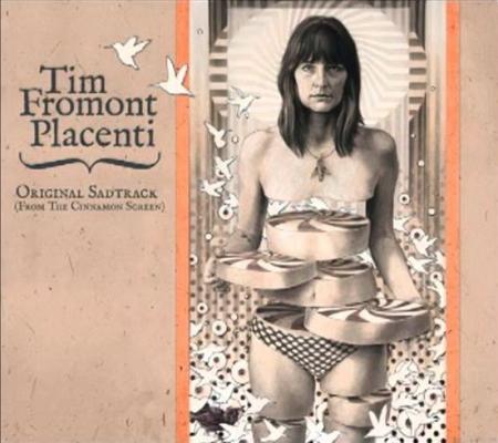 Tim Fromont Placenti, « Original Sadtrack »