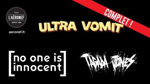 Ultra Vomit + No One Is Innocent + Tagada Jones