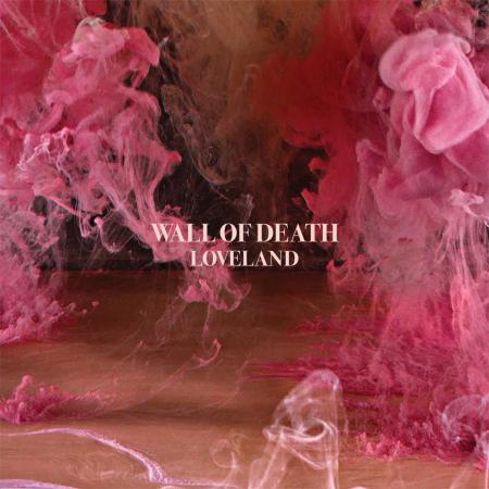 Wall of Death « Loveland »